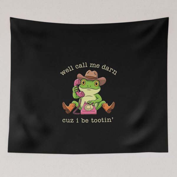 Item preview, Call Me Darn Cuz I Be Tootin, Funny and Humorous Cowboy Frog designed and sold by love3617.