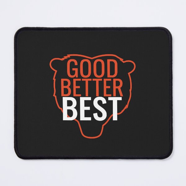 Item preview, Good Better Best Bear Motivation Sports Fan designed and sold by FouChan.