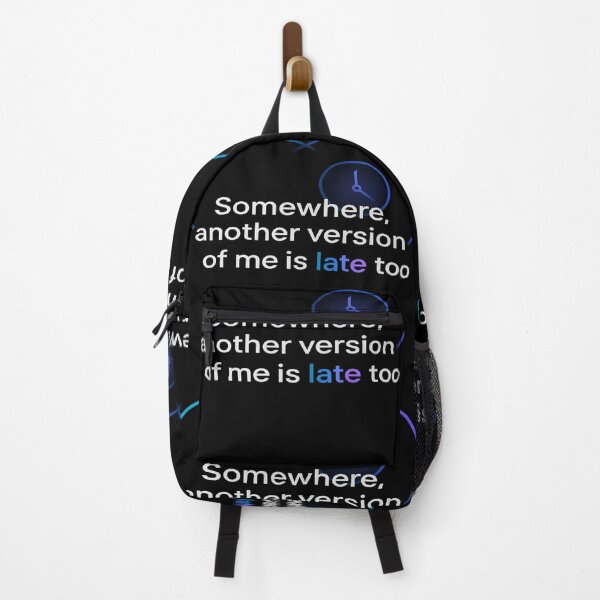 Item preview, Somewhere Another Version of Me is Late Too designed and sold by 97Ts.