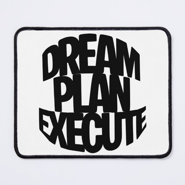 Item preview, Dream. Plan. Execute. – Success Mindset Quote designed and sold by FebCoApparel.