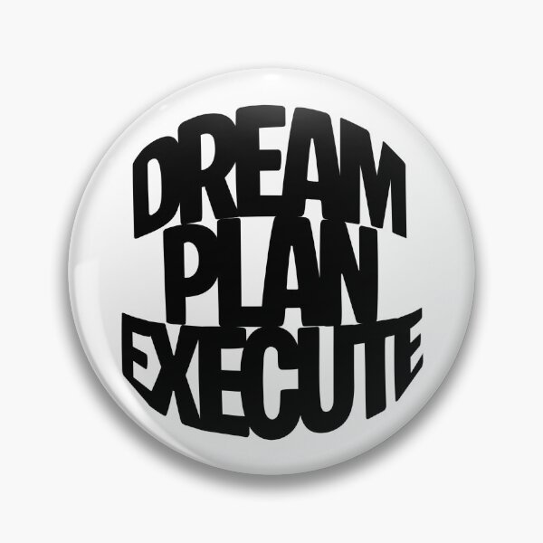 Item preview, Dream. Plan. Execute. – Success Mindset Quote designed and sold by FebCoApparel.
