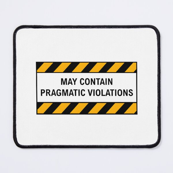 Item preview, May Contain Pragmatic Violations – Linguistics & Gricean Pragmatics Warning Sign designed and sold by Nerd Romance Café.