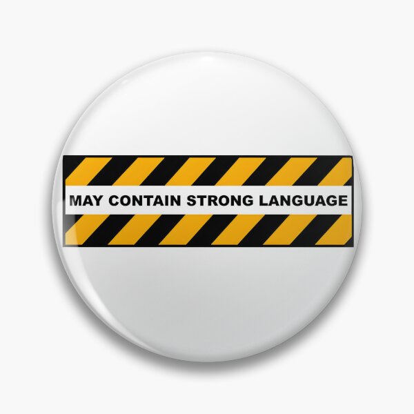 Item preview, May Contain Strong Language – Striped Warning Sign Design designed and sold by Nerd Romance Café.