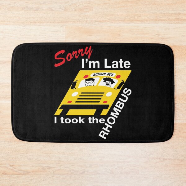 Item preview, Funny Nerdy Sorry I'm Late I Took the Rhombus Math Teacher White Text designed and sold by MathWare MathClips.