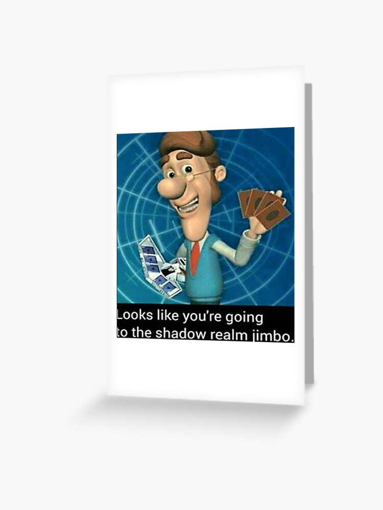 Shadow Realm Jimbo Greeting Card For Sale By Xunbr0k3nx Redbubble
