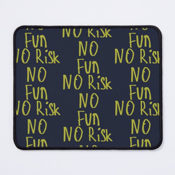 Item preview, No Risk No Fun designed and sold by kinpirks.