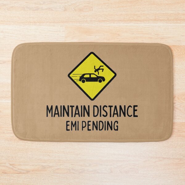 Item preview, Maintain Distance, EMI Pending – Funny Car Owner Quote designed and sold by ArtisanBagel.