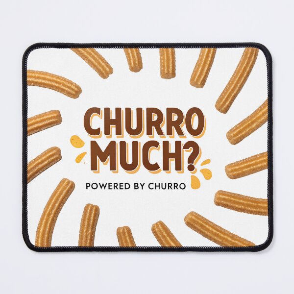 Item preview, Churro Much? Funny Churros Typography Design – Sweet Cinnamon Dessert Art designed and sold by VividOrganica.