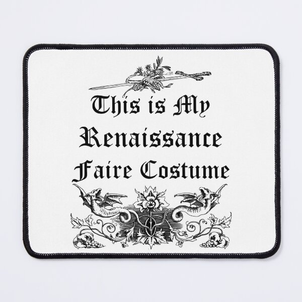 Item preview, Funny Nerdy This is My Renaissance Faire Costume Black Text designed and sold by MathWare MathClips.