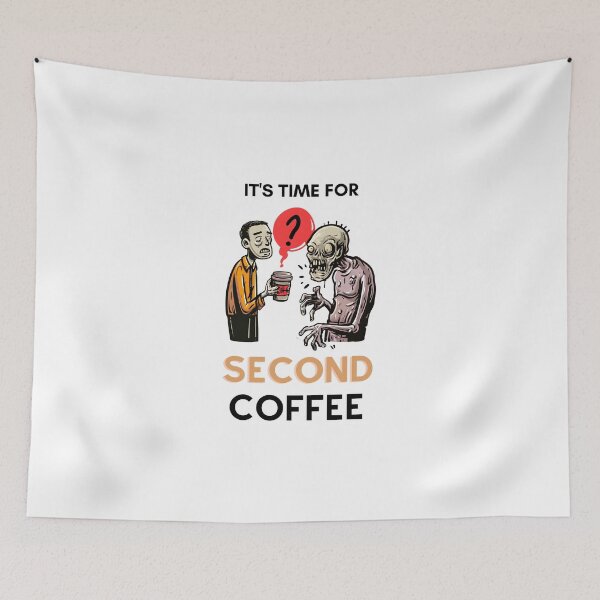 Item preview, It’s time for Second Coffee designed and sold by PigmalionArt.