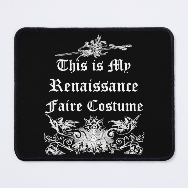 Item preview, Funny Nerdy This is My Renaissance Faire Costume White Text designed and sold by MathWare MathClips.
