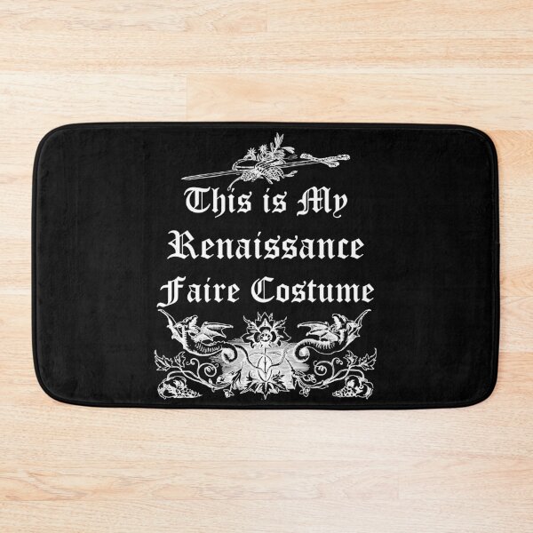 Item preview, Funny Nerdy This is My Renaissance Faire Costume White Text designed and sold by MathWare MathClips.