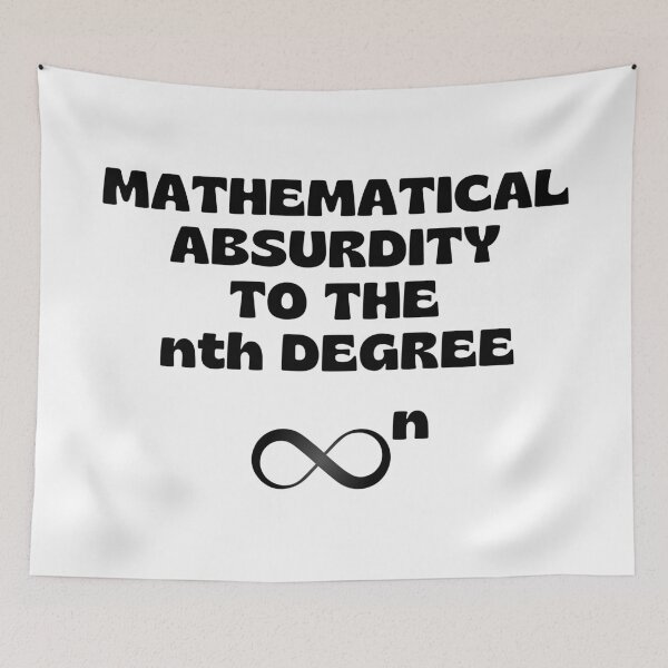 Item preview, Amusing Mathematical Absurdity. designed and sold by MPC-Mince-Pies.