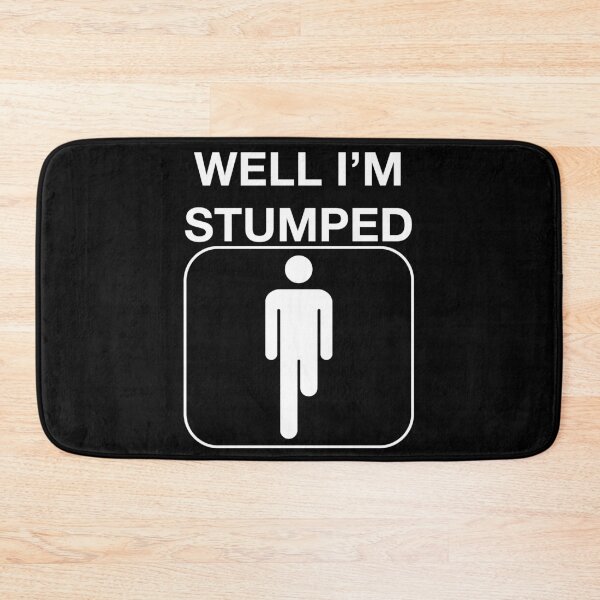 Item preview, Funny Nerdy Well I'm Stumped Amputee Icon White Text designed and sold by MathWare MathClips.