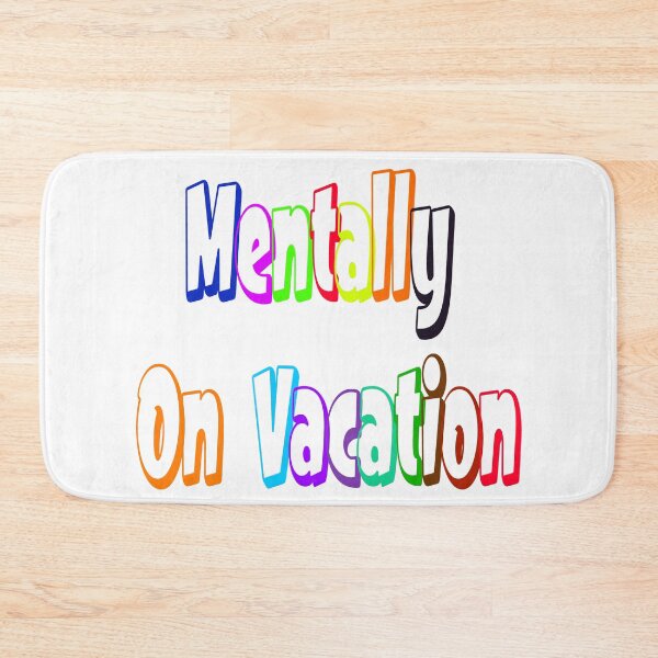 Item preview, The "On Mental Vacation" design is a funny quote about relaxation. designed and sold by Ach&Koor.