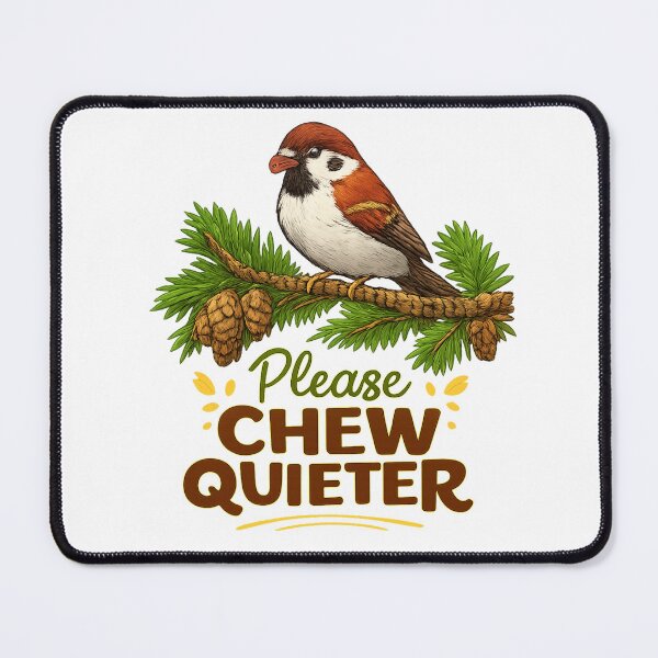 Item preview, Please chew quieter designed and sold by Designfs.