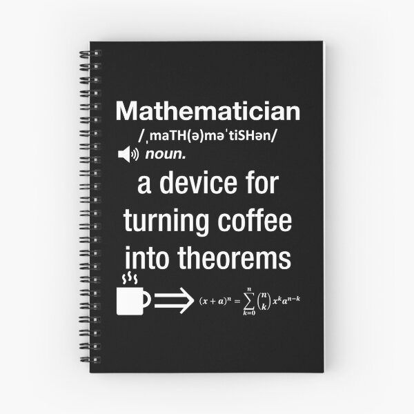 Item preview, Funny Nerdy Mathematician A Device For Turning Coffee Into Theorems White Text designed and sold by MathWare MathClips.