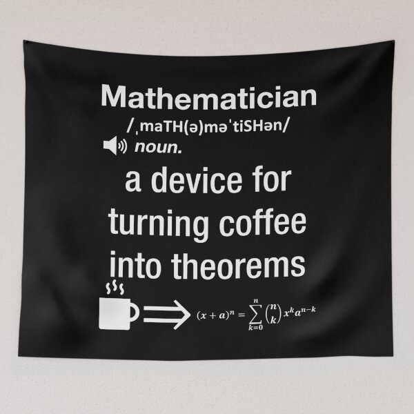 Item preview, Funny Nerdy Mathematician A Device For Turning Coffee Into Theorems White Text designed and sold by MathWare MathClips.