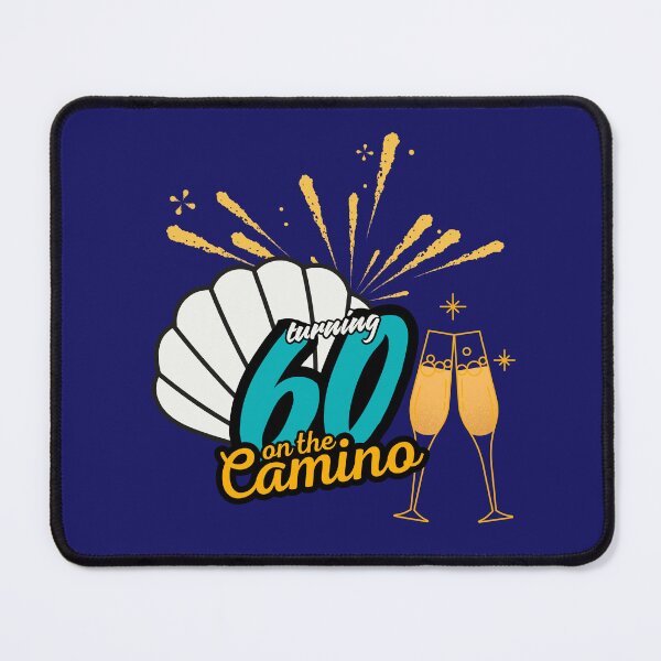 Item preview, Camino de Santiago Turning 60 designed and sold by bcpilgrim.