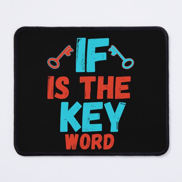 Item preview, if is the key word designed and sold by onum2018.