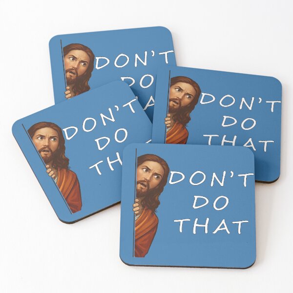 Item preview, Don't Do That – Funny Jesus Meme T-Shirt | Humorous Christian Humor designed and sold by Wicked.Teez.