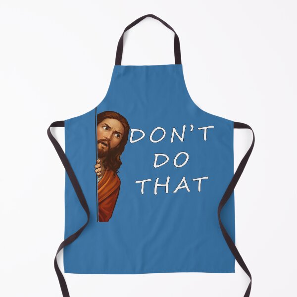 Item preview, Don't Do That – Funny Jesus Meme T-Shirt | Humorous Christian Humor designed and sold by Wicked.Teez.