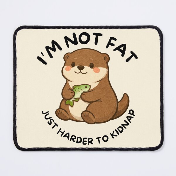 Item preview, I'm Not Fat (Otter) designed and sold by BeagleDesigns.