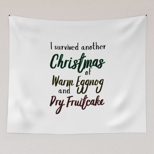 Item preview, Funny After Christmas Survivor – Eggnog & Fruitcake Joke designed and sold by SunandShade.