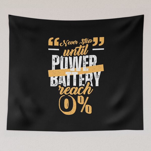 Item preview,  Never Stop Power Battery Quote - Grunge Gym Motivation & Gamer Design designed and sold by ArtVibe-Ties.