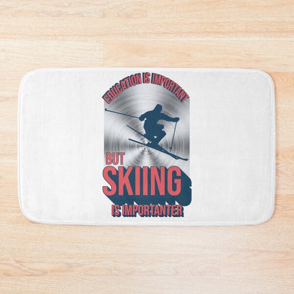 Item preview, Education Is Important but Skiing Is Importanter  designed and sold by ArtsyExplorer.
