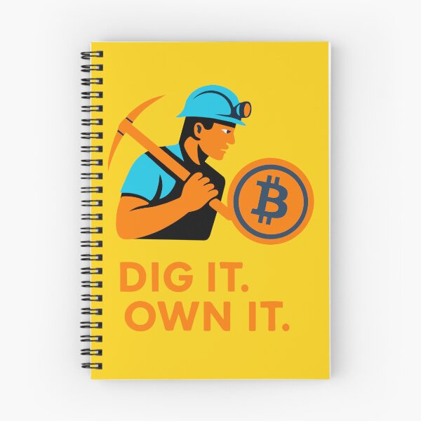 Item preview, DIG IT OWN IT – Mine It. Make It Yours designed and sold by BitCrop.