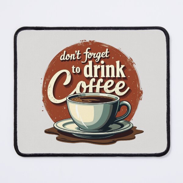 Item preview, Don't Forget To Drink Coffee Retro Sign designed and sold by Zhaar.