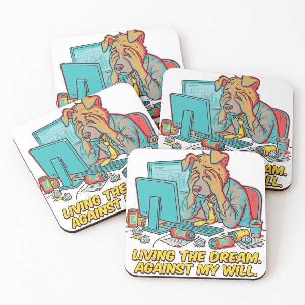 Item preview, Living The Dream Against My Will - Sarcastic Corporate Burnout Dog designed and sold by Deadpan Decor.