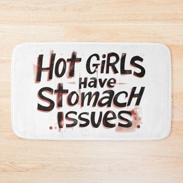 Item preview, Hot Grils Have Stomach Issues hot girls have  stomach problems body positivity designed and sold by zuzzelek44.