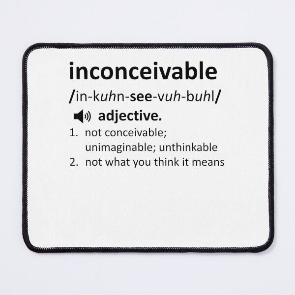 Item preview, Funny Nerdy Inconceivable Definition Not What You Think It Means Black Text designed and sold by MathWare MathClips.