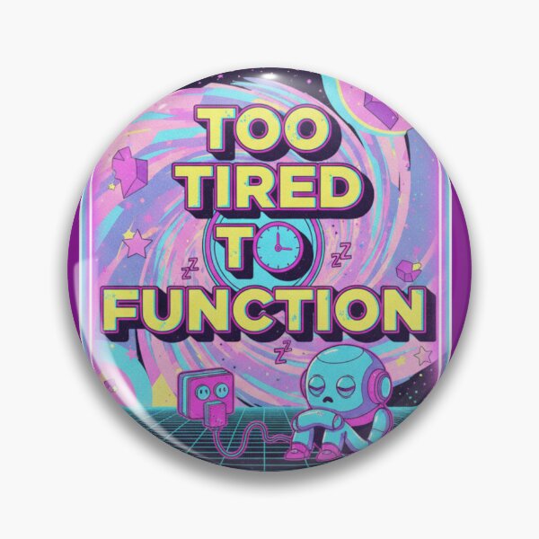 Item preview, Retro Neon Futurism – Too Tired to Function designed and sold by Tily360.