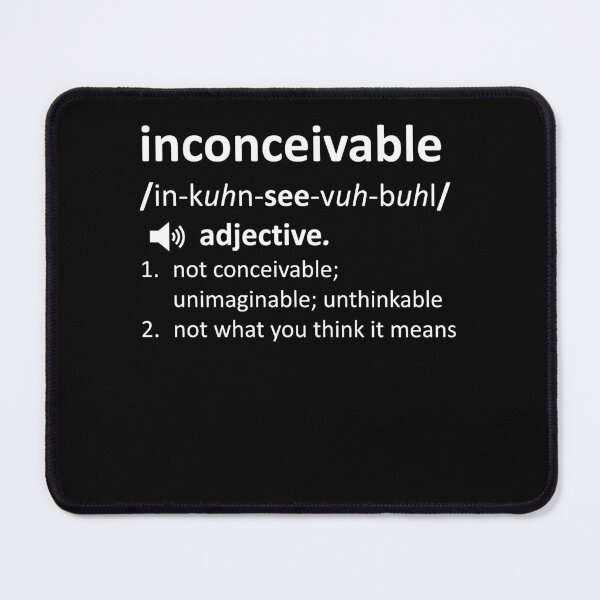 Item preview, Funny Nerdy Inconceivable Definition Not What You Think It Means White Text designed and sold by MathWare MathClips.