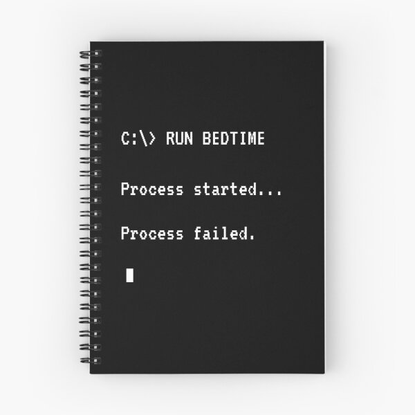 Item preview, RUN BEDTIME – Process Failed | Funny Programmer-Style Sleep Quote designed and sold by MadeInNapTime.