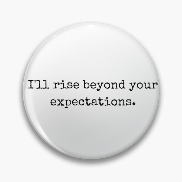 Item preview, I’ll rise beyond your expectations – Motivational Quote designed and sold by BoldTalk.