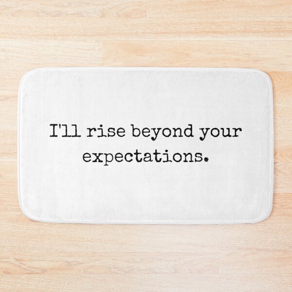 Item preview, I’ll rise beyond your expectations – Motivational Quote designed and sold by BoldTalk.