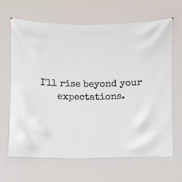 Item preview, I’ll rise beyond your expectations – Motivational Quote designed and sold by BoldTalk.