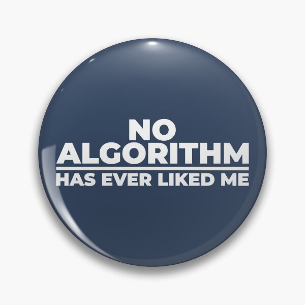 Item preview,  NO ALGORITHM HAS EVER LIKED ME II. designed and sold by Finvara.