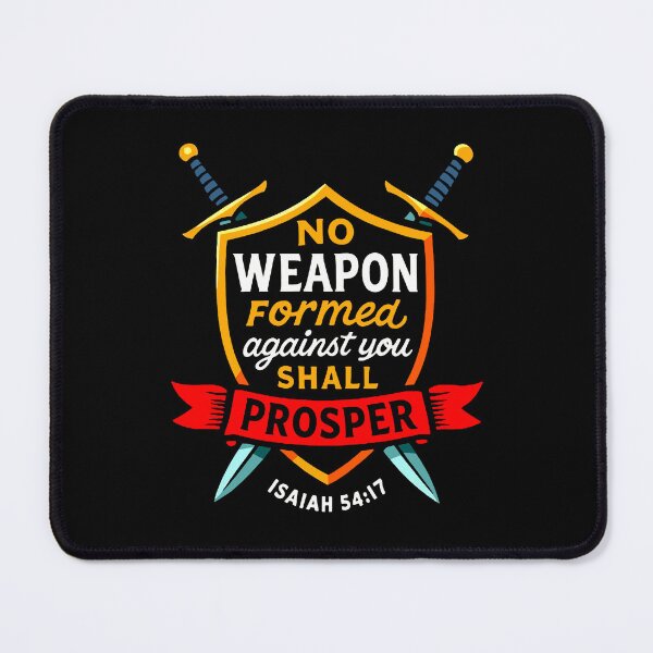 Item preview, Isaiah 54:17 No Weapon Formed Against You Shall Prosper designed and sold by plushism.