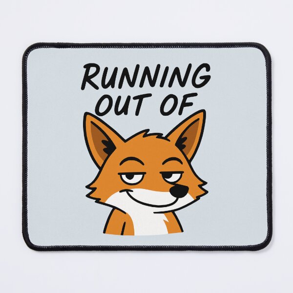 Item preview, Running Out Of Fox F Word Funny Pun designed and sold by NosandEdgy.