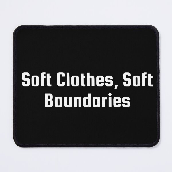 Item preview, Soft Clothes, Soft Boundaries designed and sold by Ninjacatoff.