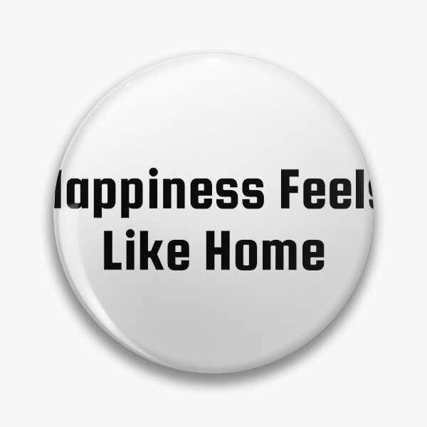 Item preview, Happiness Feels Like Home designed and sold by Ninjacatoff.