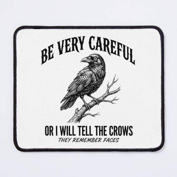 Item preview, Funny Crow Warning - They Remember Faces Dark Humor designed and sold by Mason-Pride.