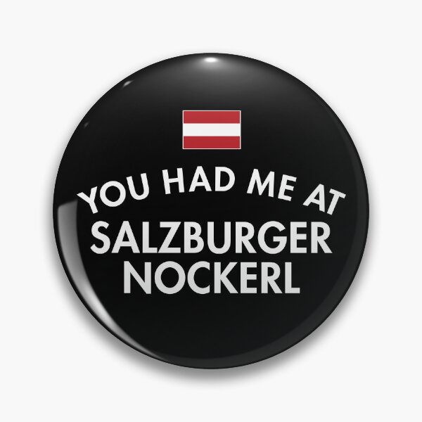 Item preview, You Had Me At Salzburger Nockerl Austria designed and sold by twHistory.