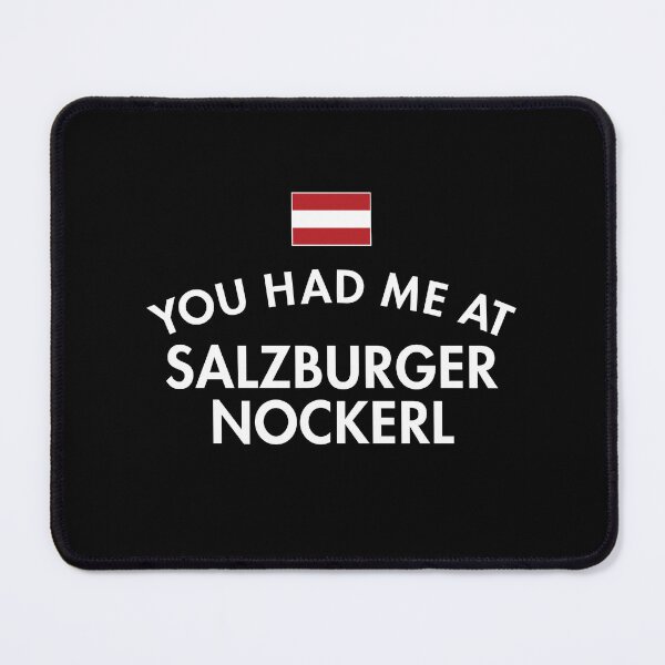 Item preview, You Had Me At Salzburger Nockerl Austria designed and sold by twHistory.