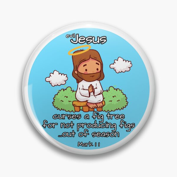 Item preview, Evil Jesus - Curses a Fig Tree - Bible Verse designed and sold by EvergreenRevolt.